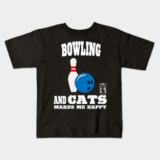 Bowling And Cats Makes Me Happy Kids T-Shirt